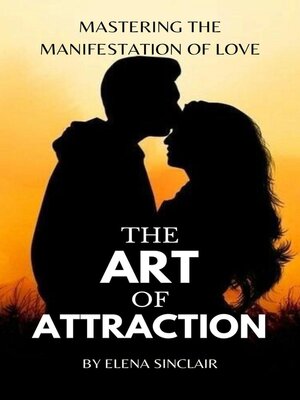 cover image of The Art of Attraction